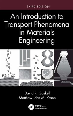 An Introduction to Transport Phenomena in Materials Engineering (eBook, ePUB) - Gaskell, David R.; Krane, Matthew John M.