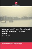 A obra de Franz Schubert no último ano da sua vida