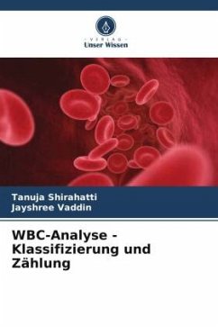 WBC-Analyse - Klassifizierung und Zählung - Shirahatti, Tanuja;Vaddin, Jayshree