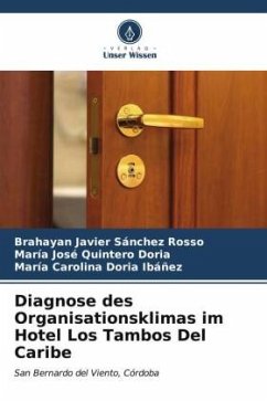 Diagnose des Organisationsklimas im Hotel Los Tambos Del Caribe - Sánchez Rosso, Brahayan Javier;Quintero Doria, María José;Doria Ibáñez, María Carolina