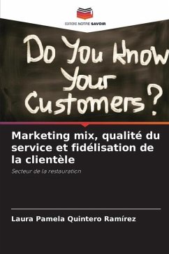 Marketing mix, qualité du service et fidélisation de la clientèle - Quintero Ramírez, Laura Pamela
