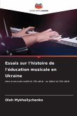 Essais sur l'histoire de l'éducation musicale en Ukraine