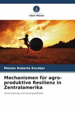 Mechanismen für agro-produktive Resilienz in Zentralamerika - Escobar, Moisès Roberto