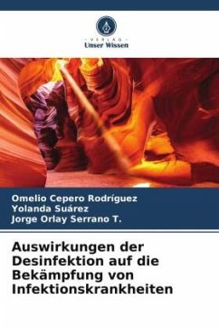 Auswirkungen der Desinfektion auf die Bekämpfung von Infektionskrankheiten - Cepero Rodriguez, Omelio;Suárez, Yolanda;Serrano T., Jorge Orlay