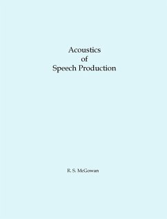 Acoustics of Speech Production - McGowan, Richard S