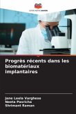 Progrès récents dans les biomatériaux implantaires