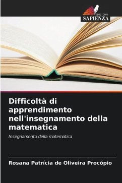 Difficoltà di apprendimento nell'insegnamento della matematica - de Oliveira Procópio, Rosana Patrícia