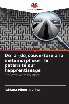 De la (dé)couverture à la métamorphose : la paternité sur l'apprentissage - Pilger Klering, Adriana