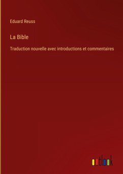 La Bible - Reuss, Eduard