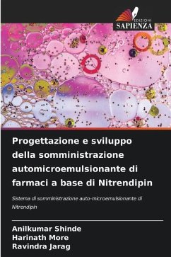 Progettazione e sviluppo della somministrazione automicroemulsionante di farmaci a base di Nitrendipin - Shinde, Anilkumar;More, Harinath;Jarag, Ravindra