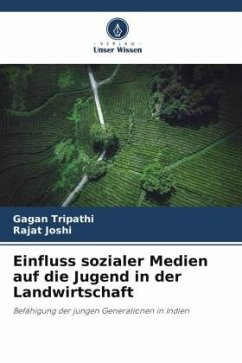 Einfluss sozialer Medien auf die Jugend in der Landwirtschaft - Tripathi, Gagan;Joshi, Rajat