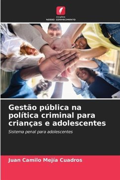 Gestão pública na política criminal para crianças e adolescentes - Mejía Cuadros, Juan Camilo