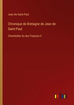 Chronique de Bretagne de Jean de Saint-Paul