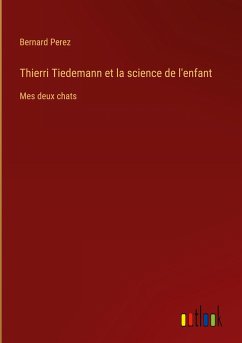 Thierri Tiedemann et la science de l'enfant