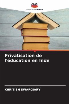 Privatisation de l'éducation en Inde - Swargiary, Khritish