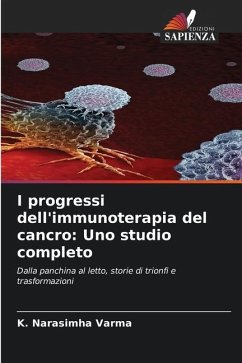 I progressi dell'immunoterapia del cancro: Uno studio completo - VARMA, K. NARASIMHA