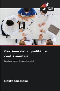 Gestione della qualità nei centri sanitari - Ghassemi, Melika