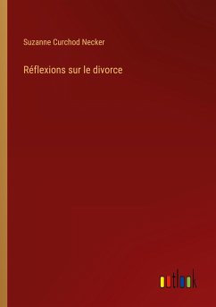 Réflexions sur le divorce - Necker, Suzanne Curchod