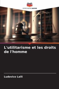 L'utilitarisme et les droits de l'homme - Lalli, Ludovico