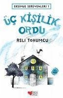 Eksimus Serüvenleri 1 - Üc Kisilik Ordu - Tohumcu, Asli