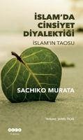 Islamda Cinsiyet Diyalektigi - Murata, Sachiko