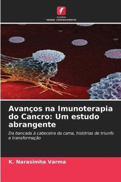 Avanços na Imunoterapia do Cancro: Um estudo abrangente - VARMA, K. NARASIMHA