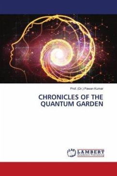 CHRONICLES OF THE QUANTUM GARDEN