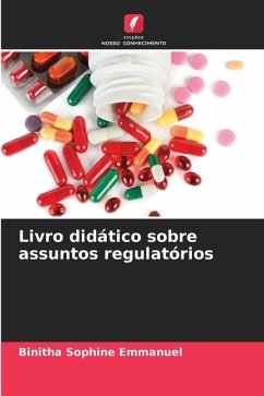 Livro didático sobre assuntos regulatórios - Emmanuel, Binitha Sophine