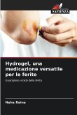 Hydrogel, una medicazione versatile per le ferite