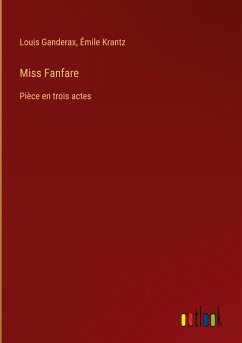 Miss Fanfare - Ganderax, Louis; Krantz, Émile