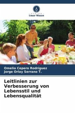 Leitlinien zur Verbesserung von Lebensstil und Lebensqualität - Cepero Rodriguez, Omelio;Serrano T., Jorge Orlay