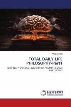 TOTAL DAILY LIFE PHILOSOPHY-Part1 - Alkhatib, Ahed
