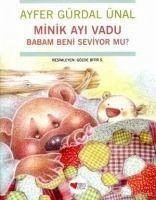 Minik Ayi Vadu - Babam Beni Seviyor Mu - Gürdal Ünal, Ayfer