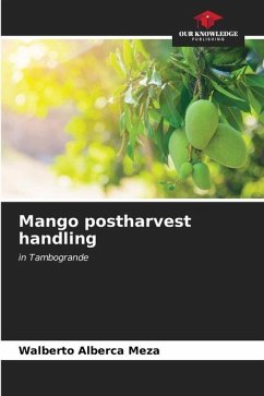 Mango postharvest handling - Alberca Meza, Walberto