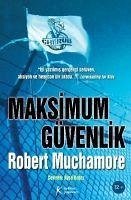 Maksimum Güvenlik - Muchamore, Robert