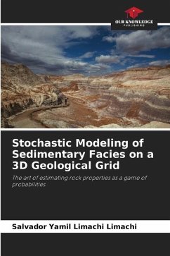 Stochastic Modeling of Sedimentary Facies on a 3D Geological Grid - Limachi Limachi, Salvador Yamil