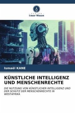 KÜNSTLICHE INTELLIGENZ UND MENSCHENRECHTE - KANE, Ismael