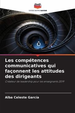 Les compétences communicatives qui façonnent les attitudes des dirigeants - García, Alba Celeste