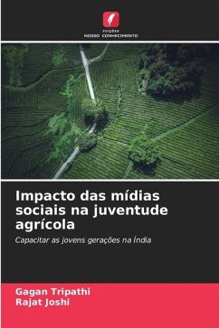 Impacto das mídias sociais na juventude agrícola - Tripathi, Gagan;Joshi, Rajat