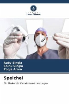 Speichel - Singla, Ruby;Singla, Shinu;Arora, Pooja