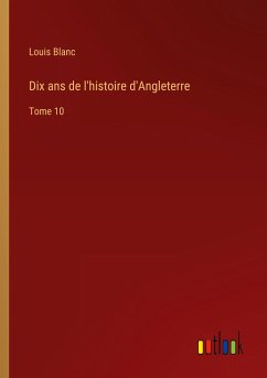 Dix ans de l'histoire d'Angleterre