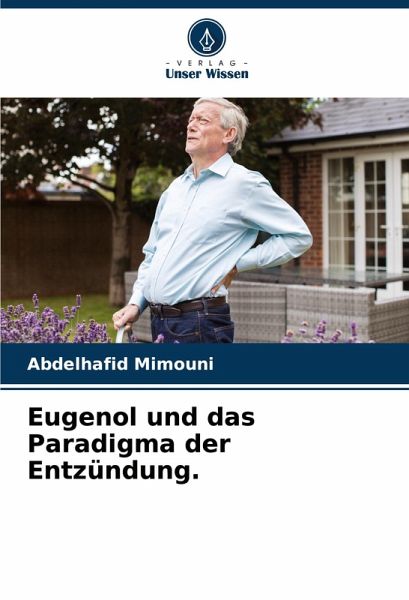 Eugenol und das Paradigma der Entzündung. Eugenol und das Paradigma der Entzündung.