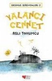 Eksimus Serüvenleri 2 - Yalanci Cennet