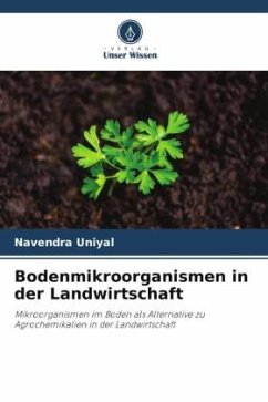 Bodenmikroorganismen in der Landwirtschaft - Uniyal, Navendra