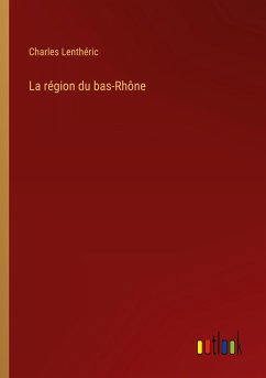 La région du bas-Rhône