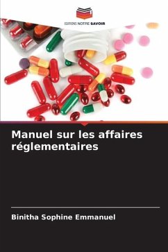 Manuel sur les affaires réglementaires - Emmanuel, Binitha Sophine