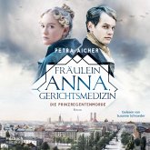 Fräulein Anna, Gerichtsmedizin (Die Gerichtsärztin 1) (MP3-Download)