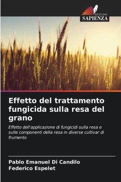 Effetto del trattamento fungicida sulla resa del grano - Di Candilo, Pablo Emanuel;Espelet, Federico