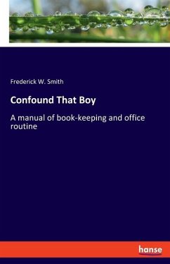 Confound That Boy - Smith, Frederick W.