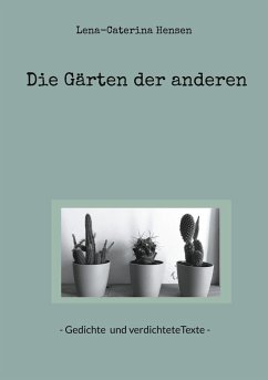 Die Gärten der anderen - Hensen, Lena-Caterina